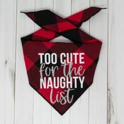 Too Cute For The Naughty List Christmas Dog Bandana -Pet Supplies Sales Shop NAUGHTY1 1of1 2fec24ea a416 4642 8408 6c2b9883b694
